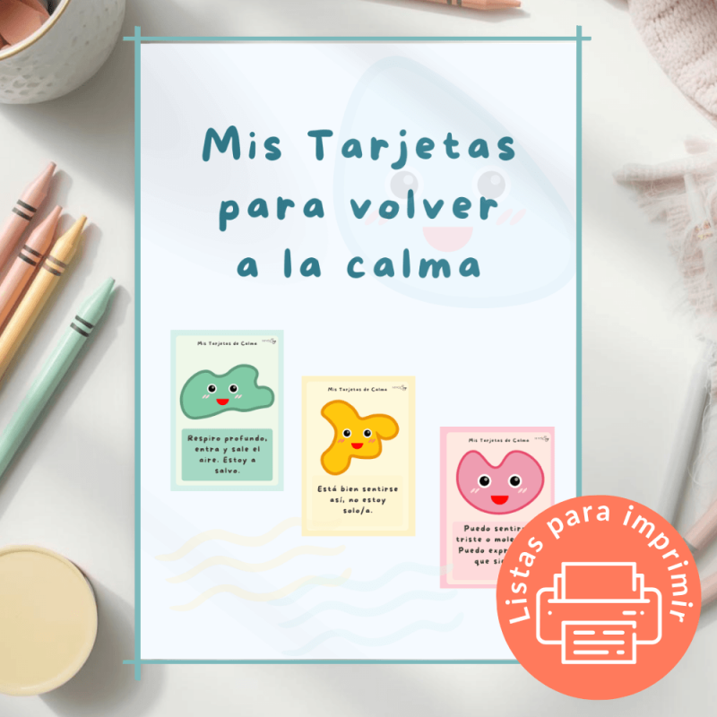 Tarjetas imprimibles para ayudar a niños y niñas a regular emociones y recuperar la calma